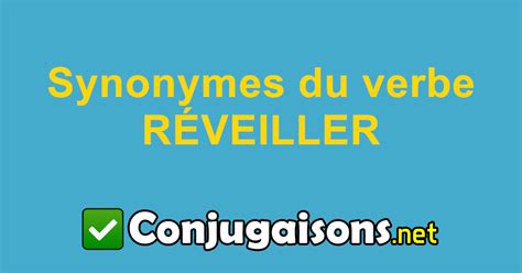 reveiller synonyme